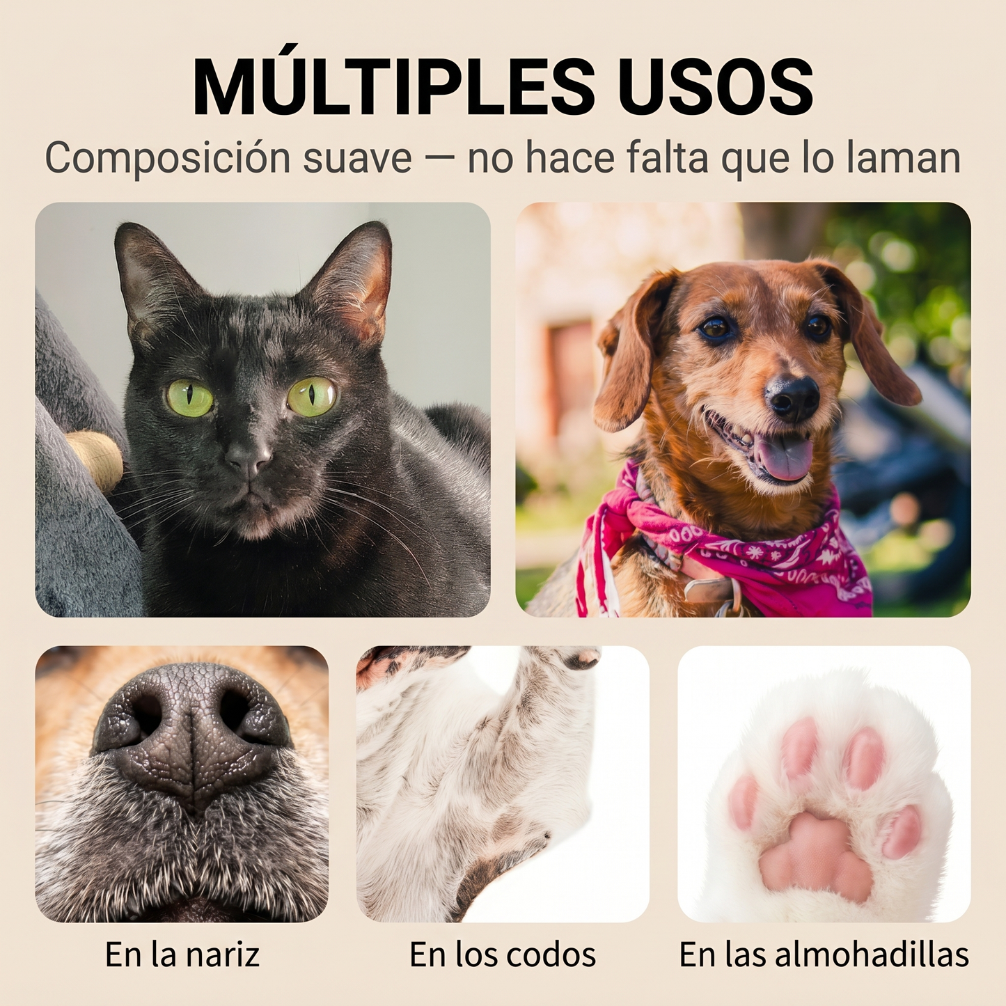 Múltiples usos: nariz, codos y almohadillas para perros y gatos